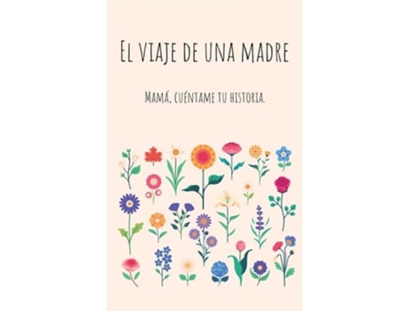 Livro El viaje de una madre Mamá, Quiero Escuchar tu Historia de Lulu and Bell (Inglês)