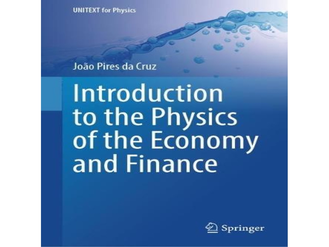 Livro Introduction to the Physics of the Economy and Finance de João Pires da Cruz (Inglês)