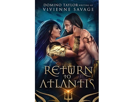 Livro Return to Atlantis a Fantasy Romance Kingdom in the Sea de Vivienne Savage Domino Taylor (Inglês)