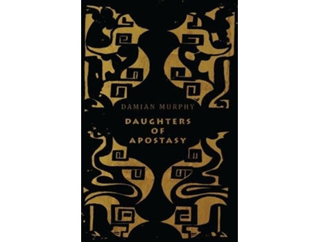 Livro Daughters of Apostasy de Damian Murphy (Inglês)