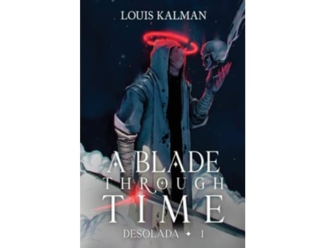 Livro A Blade Through Time De Louis Kalman (inglês)