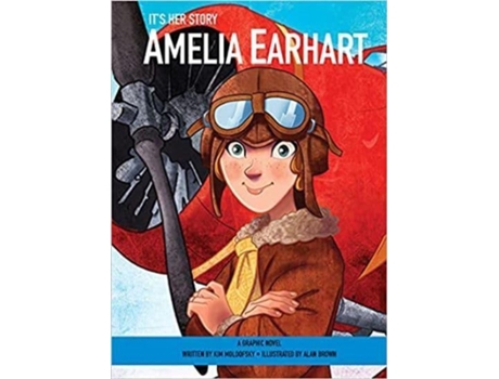 Livro it's her story: amelia earhart de kim moldofsky (inglês)