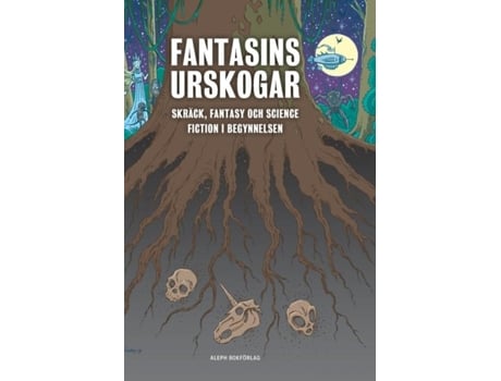 Livro Fantasins Urskogar Skräck, Fantasy Och Science Fiction I Begynnelsen De Rickard Berghorn (inglês)