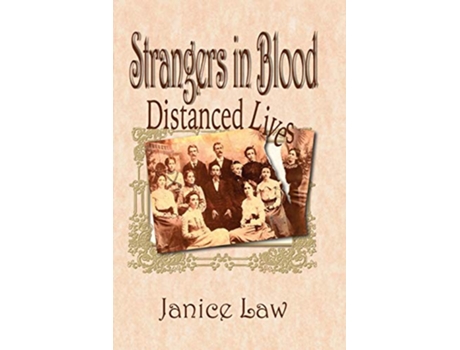 Livro Strangers in Blood Distanced Lives de Janice Law (Inglês)