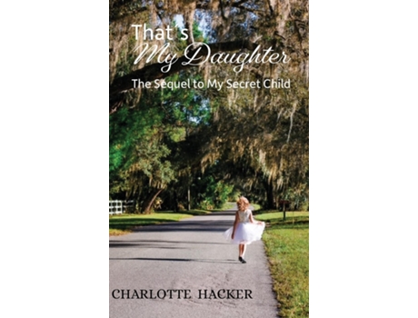 Livro That´s My Daughter de Charlotte Hacker (Inglês)