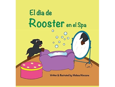 Livro El Dia De Rooster En El Spa De Melissa Menzone (espanhol - Capa Dura)
