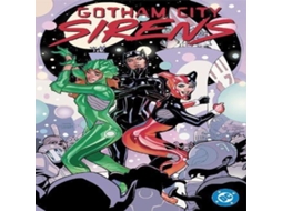 Livro Gotham City Sirens Unfit For Orbit de Leah Williams (Inglês)