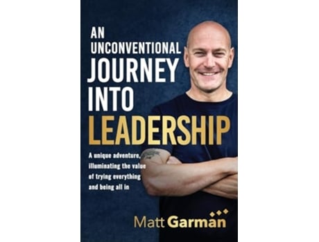 Livro An Unconventional Journey Into Leadership de Matt Garman (Inglês)