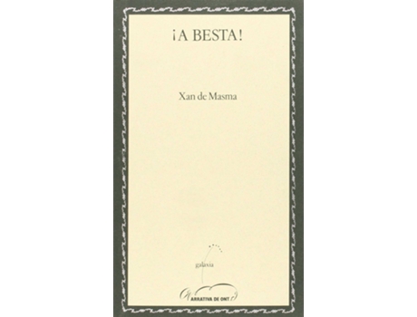 Livro ¡A Besta! de Xan De Masma (Galego)