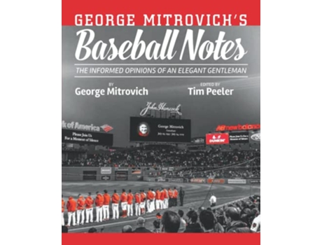Livro George Mitrovichs Baseball Notes The Informed Opinions of an Elegant Gentleman de George Mitrovich (Inglês)