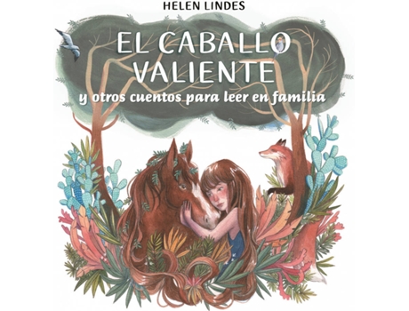 Livro El Caballo Valiente Y Otros Cuentos Para Leer En Familia de Helen Lindes (Espanhol)