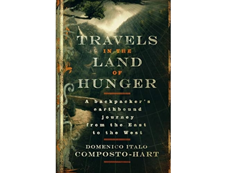 Livro Travels in the Land of Hunger de Domenico Italo CompostoHart (Inglês)
