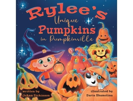Livro Rylees Unique Pumpkins in Pumpkinville de JoAnn M Dickinson (Inglês)