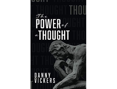 Livro The Power Of A Thought De Danny Vickers (inglês)