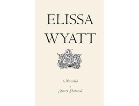 Livro Elissa Wyatt de Stuart Shotwell (Inglês)