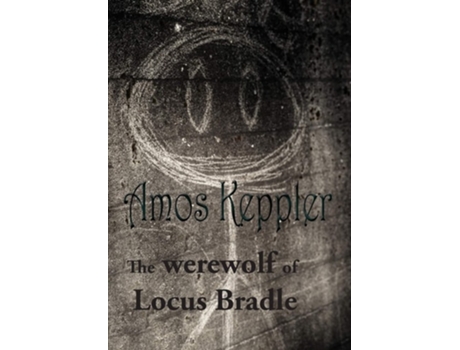 Livro The Werewolf Of Locus Bradle De Amos Keppler (inglês - Capa Dura)