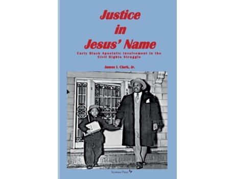 Livro Justice in Jesus Name de James I Clark (Inglês)