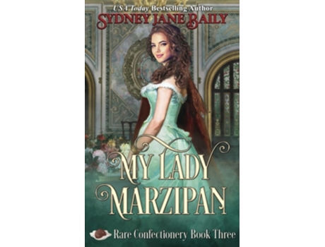 Livro My Lady Marzipan De Sydney Jane Baily (inglês)