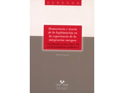Livro Democracia Y Teoría De La Legitimación En La Experiencia De La Integración Europ de Paolo Scarlatti (Italiano)