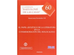 Livro El Papel Estético De La Literatura En La Conmemoración Del Holocausto de María Jesús Fernández Gil (Espanhol)