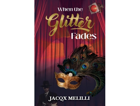 Livro When the Glitter Fades de Jacqx Melilli (Inglês)