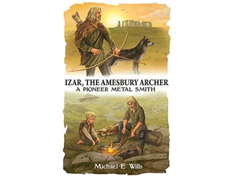 Livro Izar The Amesbury Archer de Michael E Wills (Inglês)