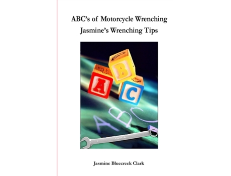 Livro ABC's of Motorcycle Wrenching Jasmine Bluecreek Clark (Inglês)