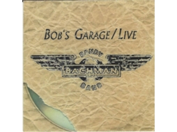 CD The Randy Bachman Band - Bob's Garage / Live