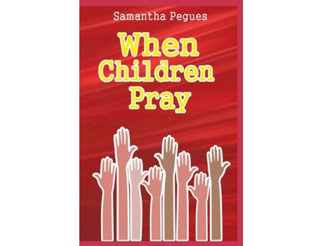 Livro When Children Pray Samantha Pegues (Inglês)
