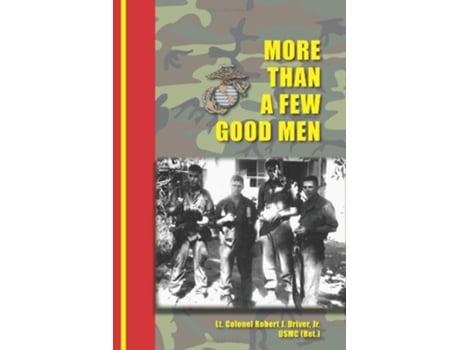 Livro More Than a Few Good Men de Robert J Driver (Inglês)