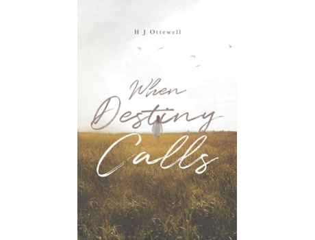 Livro When Destiny Calls de H J Ottewell (Inglês)