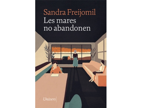 Livro Les Mares No Abandonen de Sandra Freijomil (Catalão)