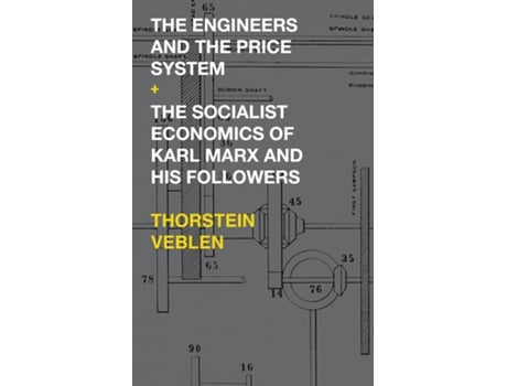 Livro The Engineers and the Price System / The Socialist Economics of Karl Marx and His Followers de Thorstein Veblen (Inglês)
