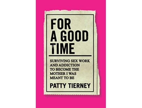 Livro For a Good Time de Patty Tierney (Inglês)