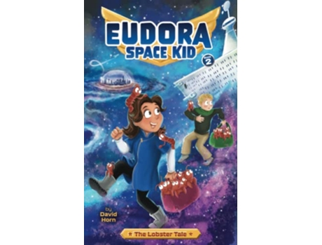 Livro The Lobster Tale Eudora Space Kid de David Horn (Inglês)