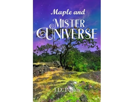 Livro Maple and Mister Universe de J D Pujals (Inglês)