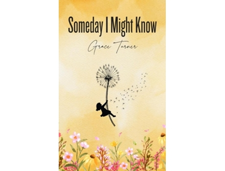 Livro Someday I Might Know de Grace Turner (Inglês)