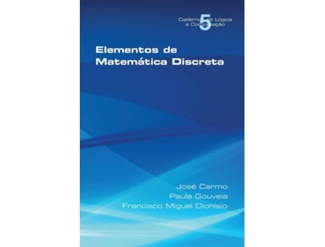 Livro Elementos De Matematica Discreta De Jose Carmo, Paula Gouveia Et Al. (português)