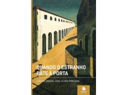 Livro Quando O Estranho Bate Á Porta de Carlos Amaral Dias (Português)