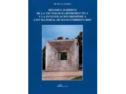 Livro Régimen Jurídico De La Tecnología Reproductiva Y La Investigación Biomédica Con Material Humano Embrionario de M Olaya Godoy Vázquez (Espanhol)
