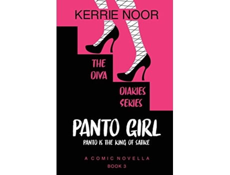 Livro Panto Girl Pantomime Is The Language Of Satire 3 Diva Diaries de Kerrie Noor Libzyyy 99designs (Inglês)
