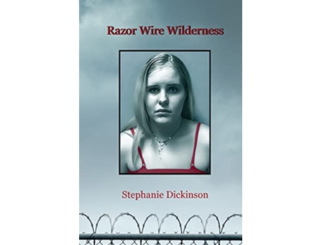 Livro Razor Wire Wilderness de Stephanie Dickinson (Inglês)