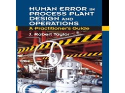 Livro Human Error in Process Plant Design and Operations de J Robert Taylor (Inglês)