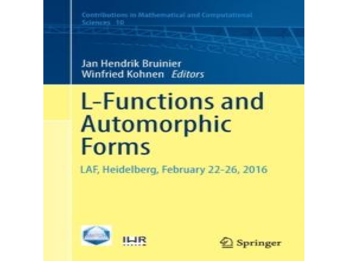 Livro L-Functions and Automorphic Forms LAF Heidelberg February 22-26 2016 de Springer Nature BV (Inglês)