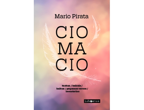 Livro Ciomacio Tankas / Haikais / Haicus /pequenos Versos / Inventorias De Mario Pirata (português Do Brasil)