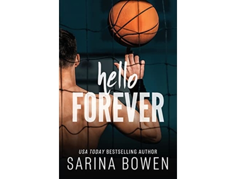 Livro Hello Forever Hello Goodbye de Sarina Bowen (Inglês)