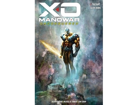 Livro X-O Manowar Unconquered de Becky Cloonan e Michael W Conrad (Inglês - Capa Dura)