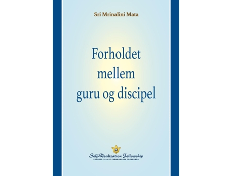 Livro Forholdet Mellem Guru Og Discipel De Sri Mrinalini Mata (inglês)