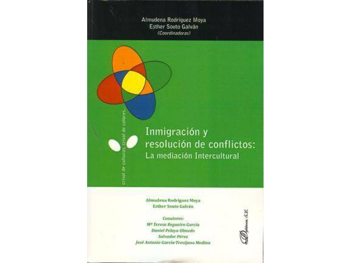 Livro Inmigración Y Resolución De Conflictos La Mediación Intercultural de Almudena Rodríguez Moya e Esther Souto Galván (Espanhol)