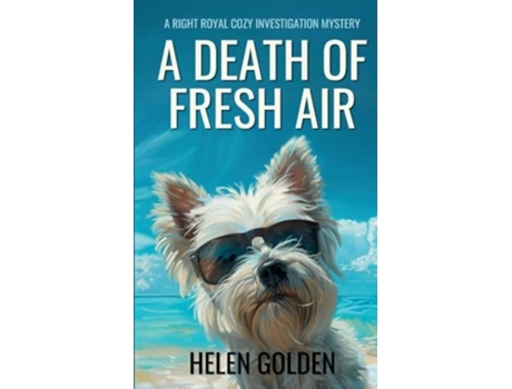 Livro A Death Of Fresh Air A Right Royal Cozy Investigation Mystery de Helen Golden (Inglês)